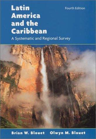 Latin America and the Caribbean: A Systematic and Regional Survey, 4th Edition