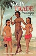 BodyTrade: Captivity, Cannibalism and Colonialism in the Pacific 