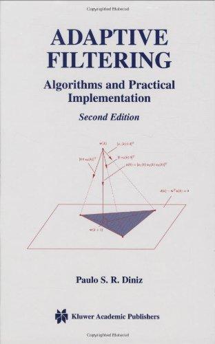 Adaptive Filtering: Algorithms and Practical Implementation,