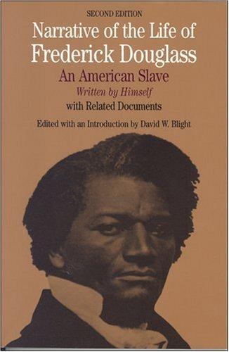 Narrative of the Life of Frederick Douglass: An American Slave, Written by Himself (Bedford Series in History & Culture)
