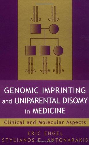 Genomic Imprinting and Uniparental Disomy in Medicine: Clinical and Molecular Aspects