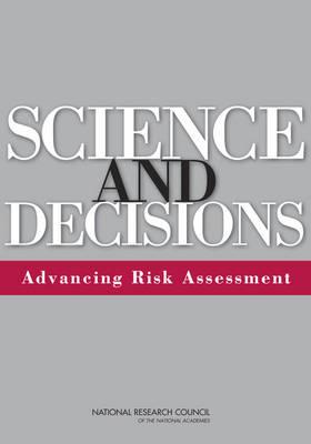 Science and Decisions: Advancing Risk Assessment