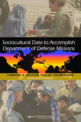 Sociocultural Data to Accomplish Department of Defense Missions: Toward a Unified Social Framework