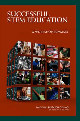 Successful STEM Education: A Workshop Summary