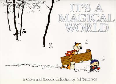 It's a Magical World (Calvin & Hobbes Series)
