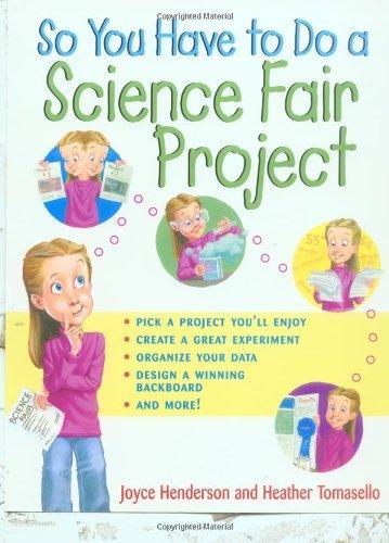 So You Have to Do a Science Fair Project