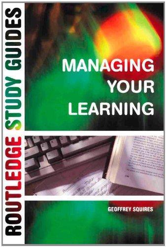 Managing Your Learning (Routledge Study Guides) 