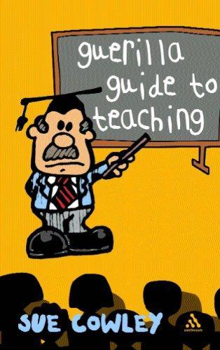 Guerilla Guide to Teaching 