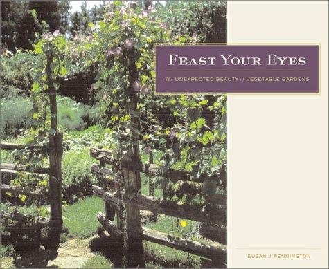 Feast Your Eyes: The Unexpected Beauty of Vegetable Gardens