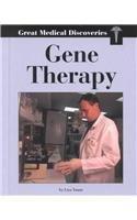 Great Medical Discoveries - Gene Therapy 