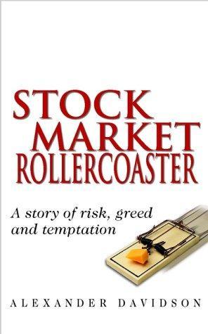 Stock Market Rollercoaster: A Story of Risk, Greed and Temptation 