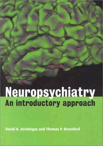 Neuropsychiatry: An Introductory Approach