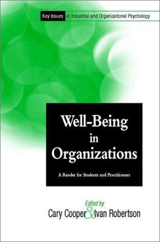 Key Issues In Industrial and Organizational Psychology, Well-Being in Organizations (KEY ISSUES IN INDUSTRIAL & ORGANIZATIONAL PSYCHOLOGY) 