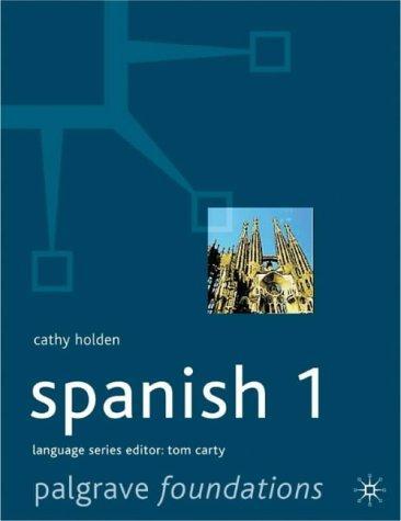 Foundations Spanish: Level 1 (Palgrave Foundation Languages S.) 