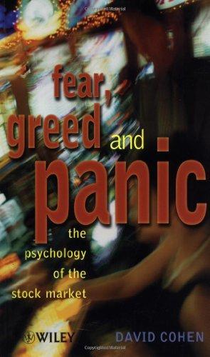 Fear, Greed & Panic: The Psychology of the Stock Market 