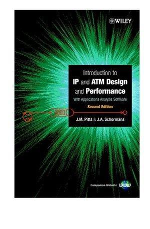 Introduction to IP and ATM Design and Performance: With Applications Analysis Software, 2nd Edition