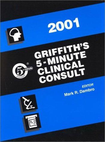 Griffith's 5 Minute Clinical Consult, 2001 