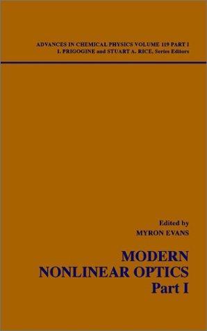 Advances in Chemical Physics, Volume 119, Part 1, Modern Nonlinear Optics, 2nd Edition