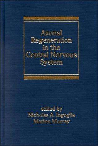 Axonal Regeneration in the Central Nervous System