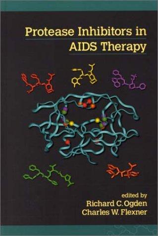 Protease Inhibitors in AIDS Therapy (Infectious Disease and Therapy) 