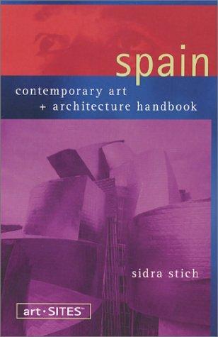 Art-Sites Spain: Contemporary Art + Architecture Handbook 