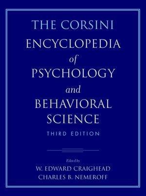 The Corsini Encyclopedia of Psychology and Behavioral Science (Corsini Encyclopedia of Psychology & Behavioral Science) (V.1 - 4) 