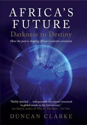 Africa's Future: Darkness to Destiny