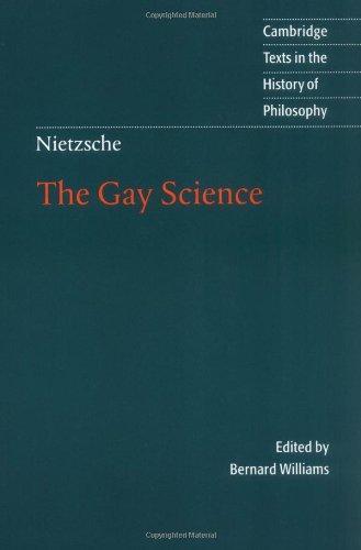 Nietzsche: The Gay Science: With a Prelude in German Rhymes and an Appendix of Songs (Cambridge Texts in the History of Philosophy) 