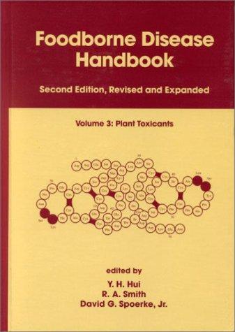 Foodborne Disease Handbook, Volume 3: Plant Toxicants 