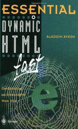 Essential Dynamic HTML fast: Developing an Interactive Web Site (Essential Series) 