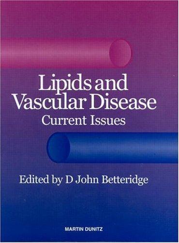 Lipids and Vascular Disease: Current Issues