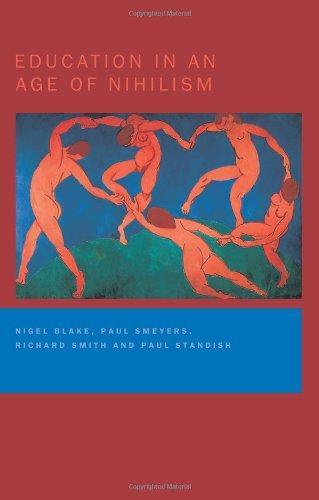 Education in an Age of Nihilism: Education and Moral Standards