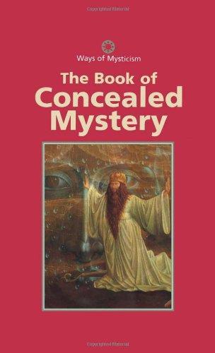 The Book of Concealed Mystery (Ways of Mysticism) 