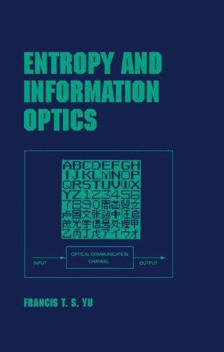 Entropy and Information Optics (Optical Science and Engineering) 