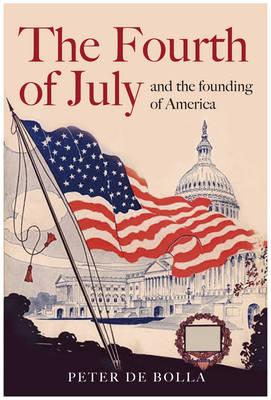 THE FOURTH OF JULY: AND THE FOUNDING OF AMERICA