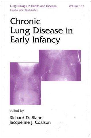 Chronic Lung Disease in Early Infancy (Lung Biology in Health and Disease)