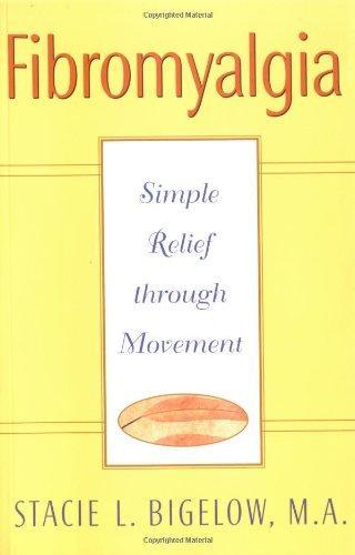 Fibromyalgia: Simple Relief through Movement 