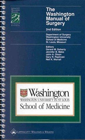 The Washington Manual of Surgery (Spiral Manual Series) 