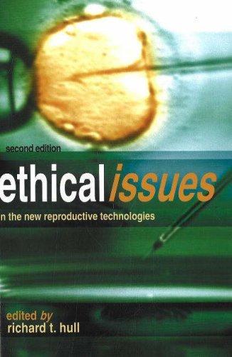 Ethical Issues in the New Reproductive Technologies