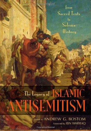 The Legacy of Islamic Antisemitism: From Sacred Texts to Solemn History