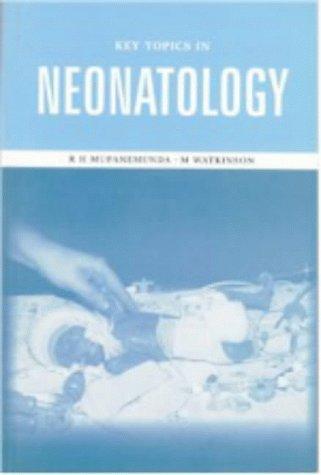 KEY TOPICS IN NEONATOLOGY 