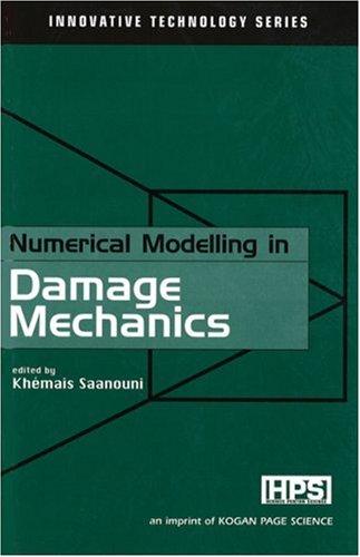 Numerical Modelling in Damage Mechanics (Innovative Technology Series)