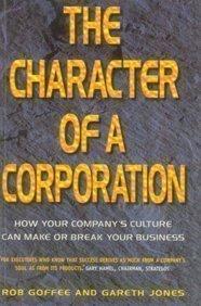 The Character of a Corporation (How your company’s culture can make or break your business)