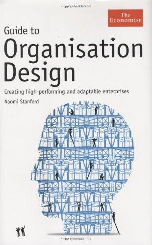 Guide to Organisation Design: Creating high-performing and adaptable enterprises