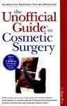 The Unofficial Guide To Cosmetic Surgery