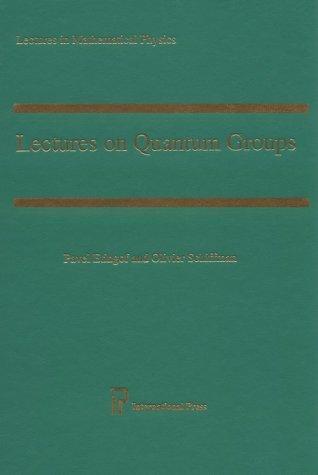 Lectures on Quantum Groups