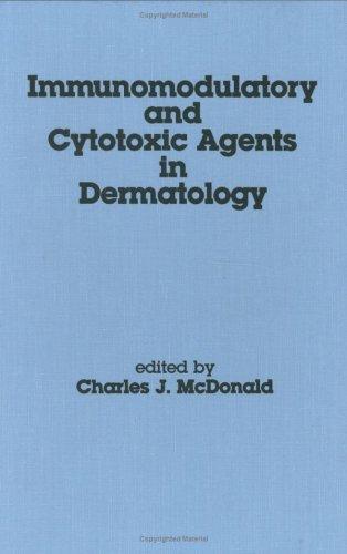 Immunomodulatory and Cytotoxic Agents in Dermatology