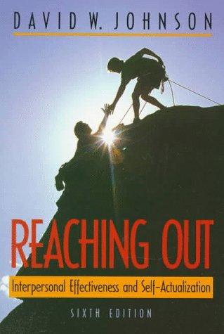 Reaching Out: Interpersonal Effectiveness and Self-Actualization 