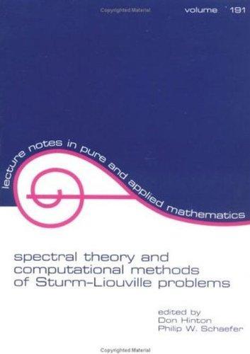 Spectral Theory and Computational Methods of Sturm-Liouville Problems