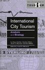 International City Tourism: Analysis and Strategy (The Cutting Edge of Tourism Series) 